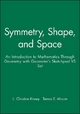 Symmetry, Shape, and Space - L Christine Kinsey; Teresa E Moore