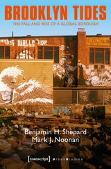 Brooklyn Tides - Benjamin Heim Shepard, Mark J. Noonan