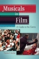 Musicals in Film: A Guide to the Genre - Thomas S. Hischak