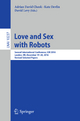 Love and Sex with Robots: Second International Conference, LSR 2016, London, UK, December 19-20, 2016, Revised Selected Papers Adrian David Cheok Edit