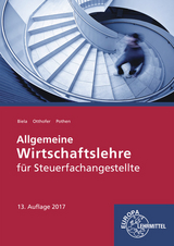 Allgemeine Wirtschaftslehre für Steuerfachangestellte - Biela, Sven; Otthofer, Brunhilde; Pothen, Wilhelm