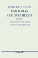 Der Roman der Goethe-Zeit, Bd.1, Anfänge in Klassik und Frühromantik, Transzendentale Geschichten: Anfänge in Klassik und Frühromantik - ... Germanistische Abhandlungen, Band 71
