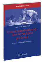Unterrichtsentwicklung- Eine Kernaufgabe der Schule - Hans-Günter Rolff, Elisabeth Rhinow, Theresa Röhrich