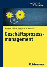 Geschäftsprozessmanagement - Moreen Heine, Stephan A. Rehder