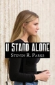 U Stand Alone - Steven R Parks