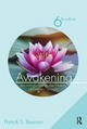 Awakening: An Introduction to the History of Eastern Thought Patrick S. Bresnan Author