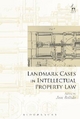 Landmark Cases in Intellectual Property Law - Jose Bellido