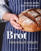 Brot - Anselm Grün, Leo Stöckinger