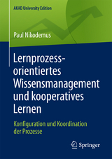 Lernprozessorientiertes Wissensmanagement und kooperatives Lernen - Paul Nikodemus