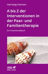 A bis Z der Interventionen in der Paar- und Familientherapie - Hartwig Hansen