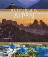 100 Highlights Alpen - Eugen E. Hüsler