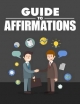 Guide to Affirmations - Sheba Blake