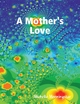 Mother's Love - Michelle Morningstar