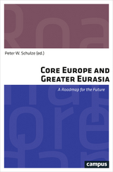 Core Europe and Greater Eurasia - 