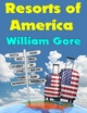 Resorts of America - William Gore
