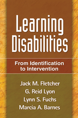 Learning Disabilities, First Edition -  Marcia A. Barnes,  Jack M. Fletcher,  Lynn S. Fuchs,  G. Reid Lyon