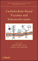 Carbohydrate-Based Vaccines and Immunotherapies - Zhongwu Guo; Geert-Jan Boons