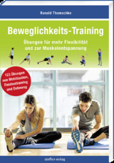 Beweglichkeits-Training - Ronald Thomschke
