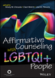 Affirmative Counseling with LGBTQI+ People - Misty M. Ginicola; Cheri Smith; Joel M. Filmore