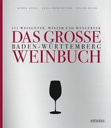 Das große Baden-Württemberg Weinbuch - Rudolf Knoll, Claus-Peter Hutter