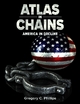 Atlas in Chains - America in Decline - Gregory Phillips
