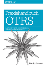 Praxishandbuch OTRS - Tim Schürmann