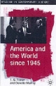 America and the World since 1945