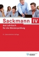 Sackmann - das Lehrbuch für die Meisterprüfung Teil IV: Teil IV: Berufs- und Arbeitspädagogik, Ausbildung der Ausbilder mit CD-ROM