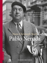 Pablo Neruda - Hans Christoph Buch