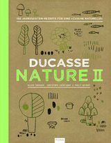 Nature II - Alain Ducasse, Christoph Saintagne, Paule Neyrat