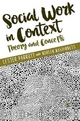 Social Work in Context - Lester Parrott; Noreen Maguinness