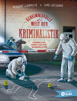 Geheimnisvolle Welt der Kriminalistik - Norbert Lindholm