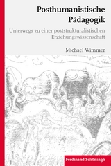 Posthumanistische Pädagogik - Michael Wimmer
