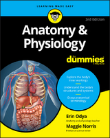 Anatomy & Physiology For Dummies -  Maggie A. Norris,  Erin Odya