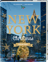 New York Christmas Baking - Lars Wentrup, Lisa Nieschlag, Agnes Prus