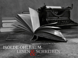 Lesen & Schreiben - Isolde Ohlbaum