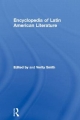 Encyclopedia of Latin American Literature - Verity Smith