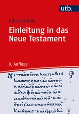 Einleitung in das Neue Testament und Theologie des Neuen Testaments / Einleitung in das Neue Testament - Udo Schnelle