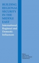Building Regional Security in the Middle East - Emily B. Landau;  Tamar Malz;  Zeev Maoz