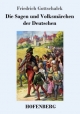 Die Sagen und Volksmärchen der Deutschen