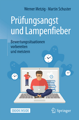 Prüfungsangst und Lampenfieber - Metzig, Werner; Schuster, Martin