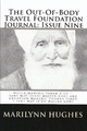The Out-of-Body Travel Foundation Journal: Huzur Maharaj Sawan Singh - Sant Mat (Sikh) Master Guru and Grandson Maharaj Chawan Singh - Sant Mat (Sikh) Master Guru - Issue Nine! - Marilynn Hughes