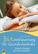 Blitzentspannung für Grundschulkinder - Doris Stöhr-Mäschl