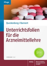 Unterrichtsfolien für die Arzneimittellehre - Manuela Queckenberg, Christian Bannert