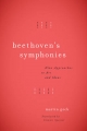 Beethoven's Symphonies - Geck Martin Geck