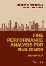 Fire Performance Analysis for Buildings -  Robert W. Fitzgerald,  Brian J. Meacham