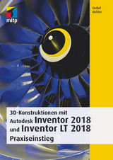 3D-Konstruktionen mit Autodesk Inventor und Inventor LT 2018 - Detlef Ridder