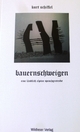 bauernschweigen - Kurt Schiffel