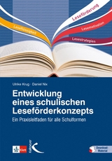 Entwicklung eines schulischen Leseförderkonzepts - Ulrike Krug, Daniel Nix