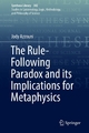 The Rule-Following Paradox and its Implications for Metaphysics Jody Azzouni Author